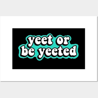 yeet Posters and Art